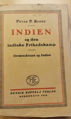 Peter P. Rohde: Indien og den indiske frihedskamp - verdenskrisen og Indien
