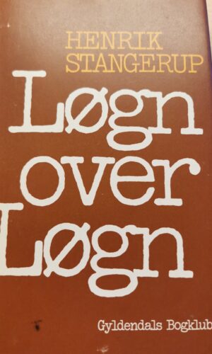 Henrik Stangerup - Løgn over løgn