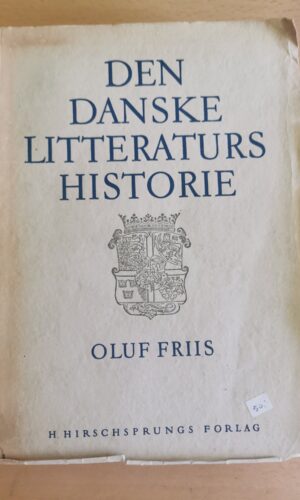 Oluf Friis: Den Danske Litteraturs Historie