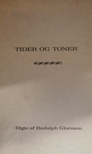 Rudolph Glarman - Tider og toner