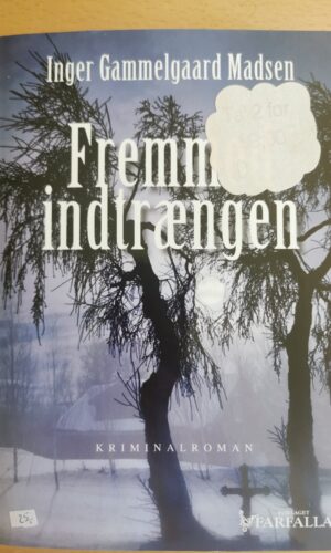 Inger Gammelgaard Madsen: Fremmed indtrængen