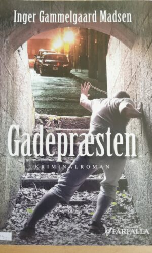 Inger Gammelgaard Madsen: Gadepræsten