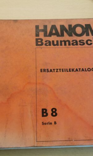 Hanomag baumaschinen Ersatzteilekatalog Nr. 255/3 - B8 serie B