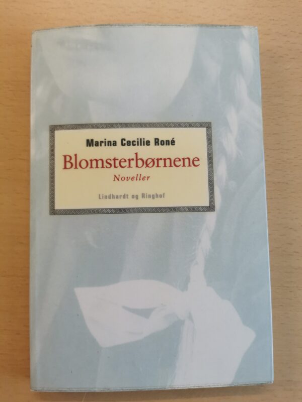 Marina Cecilie Ronê: Blomsterbørnene