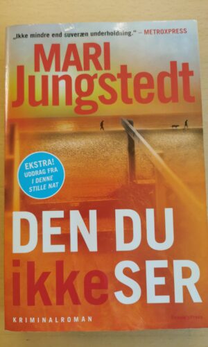 Mari Jungstedt: Den du ikke ser