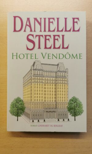 Daniel Steel Hotel Vendome.