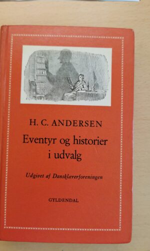 Eventyr og histirieri udvalg. H.C.Andersen