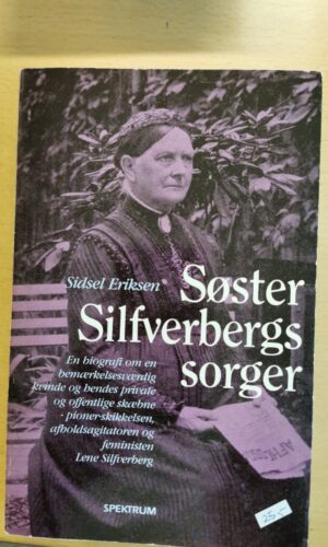 Søster Silfverbergs sorger, Sidsel Eriksen