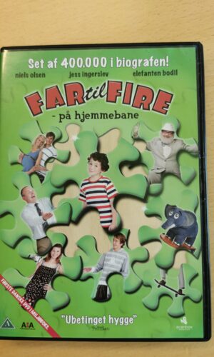 Far til Fire, på hjemmebane