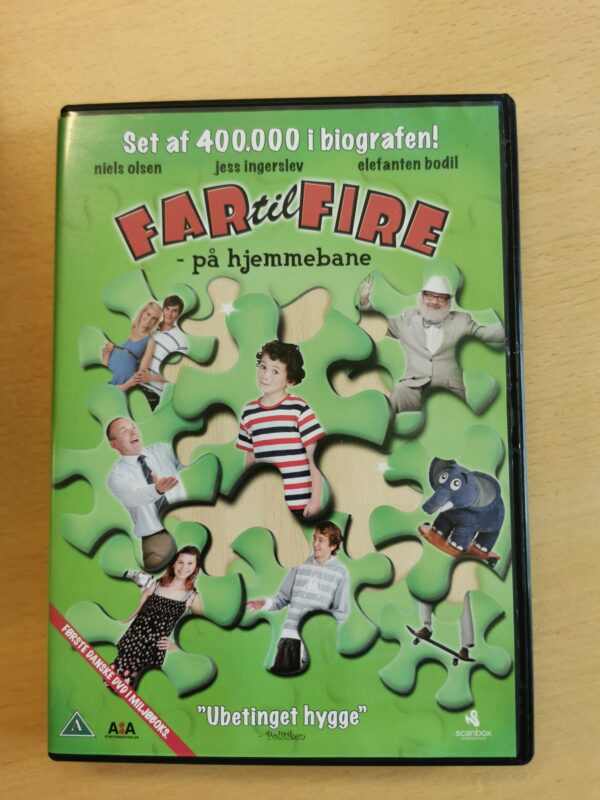 Far til Fire, på hjemmebane