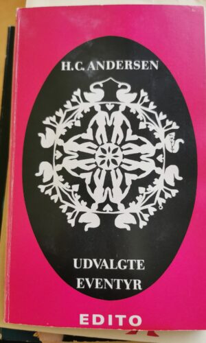 H. C. Andersens Udvalgte eventyr.