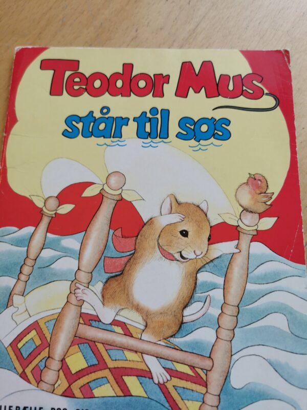 Teodot Mus står til søs - Ælle bælle bog 219 - Carlsen