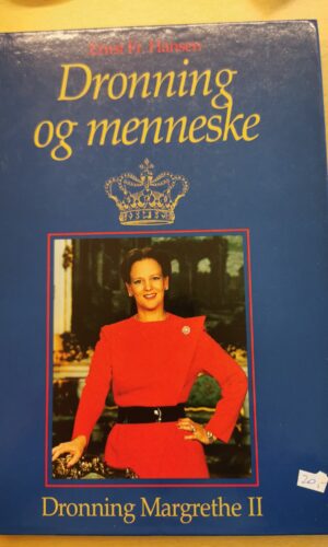 Dronning og Menneske- Ernst Fr. Hansen