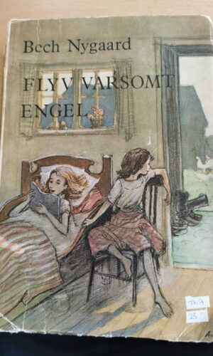 flyv varsomt engel - bech nygaard