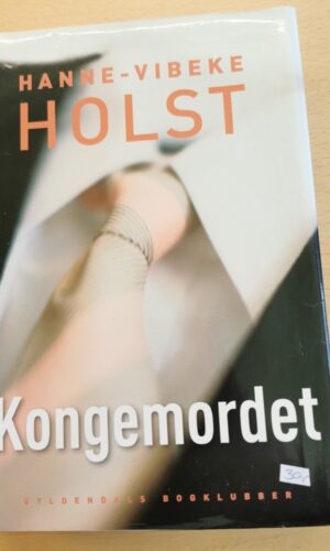 kongemordet - hanne-vibeke holst