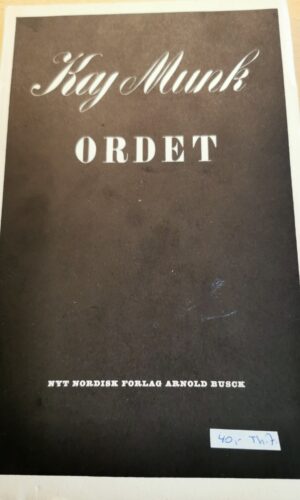 Ordet - Kay Munk