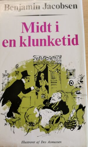 Midt i en klunketid - Benjamin Jacobsen