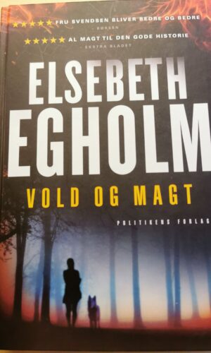 Vold og magt - Elsebeth Egholm