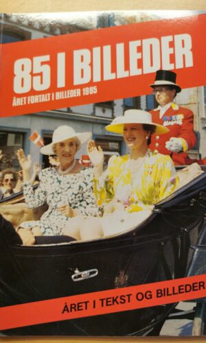 85 i billeder, året fortalt i billeder 1985