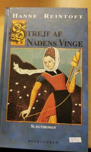 Hanne Reintoft - Strejf af nådens vinge, skønlitteratur