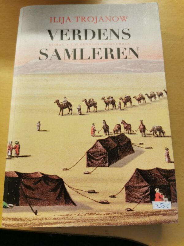 Ilija Trojanow - Verdens samleren, skønlitteratur