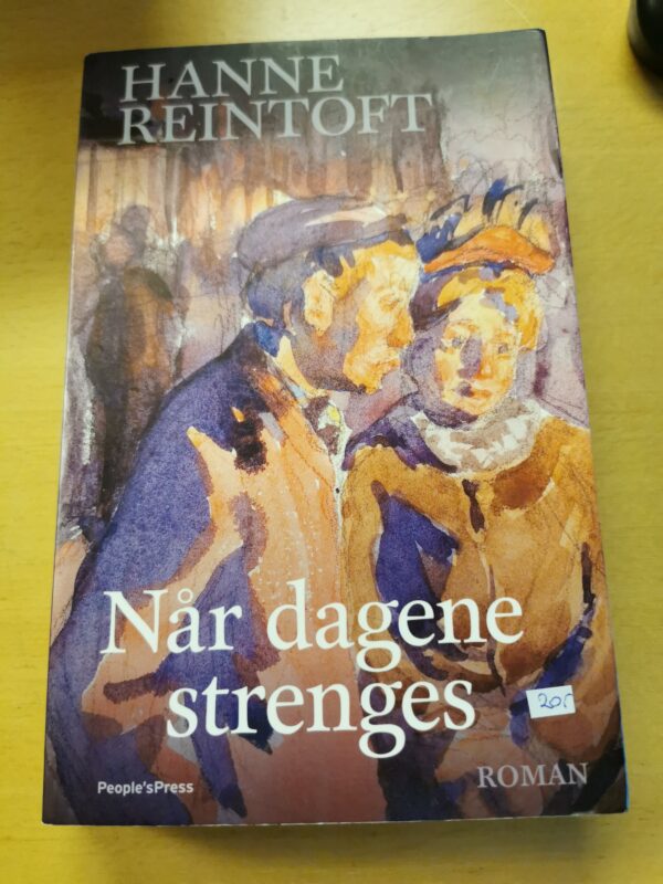 Hanne Reintoft - Når dagene strenges, skønlitteratur