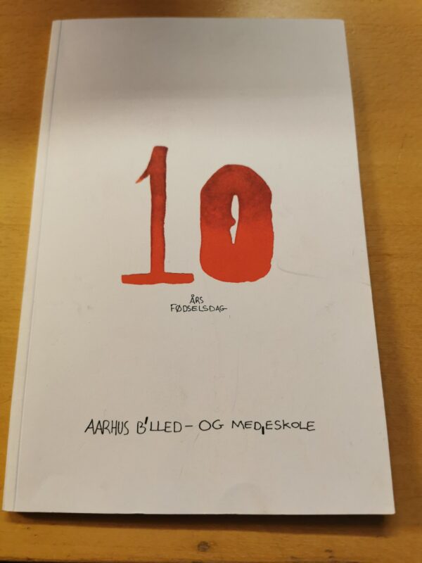10 års fødselsdag, Aarhus billede og medieskole