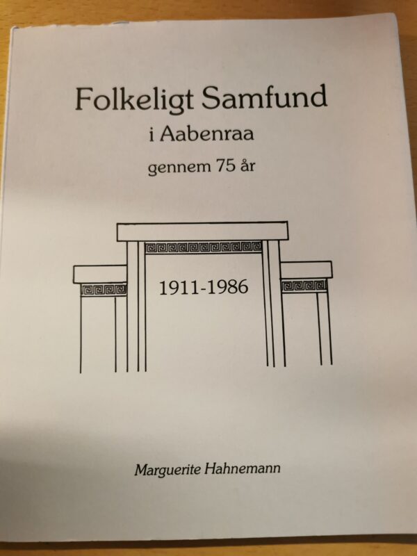 Folkeligt samfund i Aabenraa gennem 75 år 1911-1986 - faglitteratur