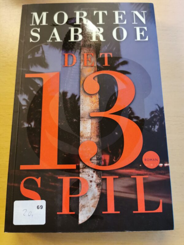 Det 13. Spil - Morten Sabroe - skønlitteratur