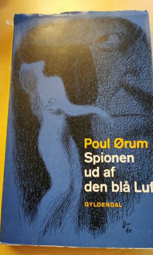 Spionen ud af den blå luft - Poul Ørum -  skønlitteratur