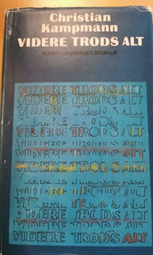 Videre trods alt - Christian Kampmann - skønlitteratur
