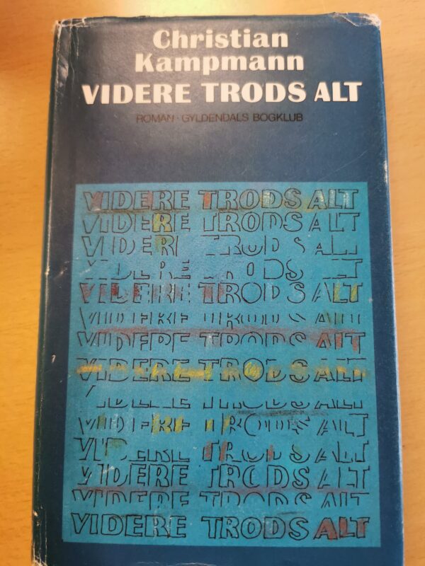 Videre trods alt - Christian Kampmann - skønlitteratur