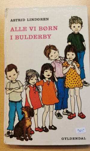 Astrid Lindgren - Alle vi børn i Bulderby - børnebog