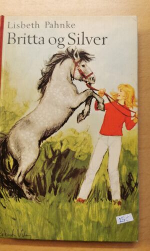 Lisbeth Pahnke - Britta og Silver - børnebog