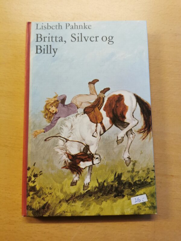 Lisbeth Pahnke - Britta, Silver og Billy - børnebog