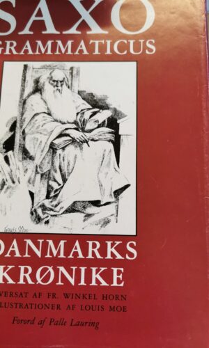saxo grammaticus danmarks krønike - louis moe