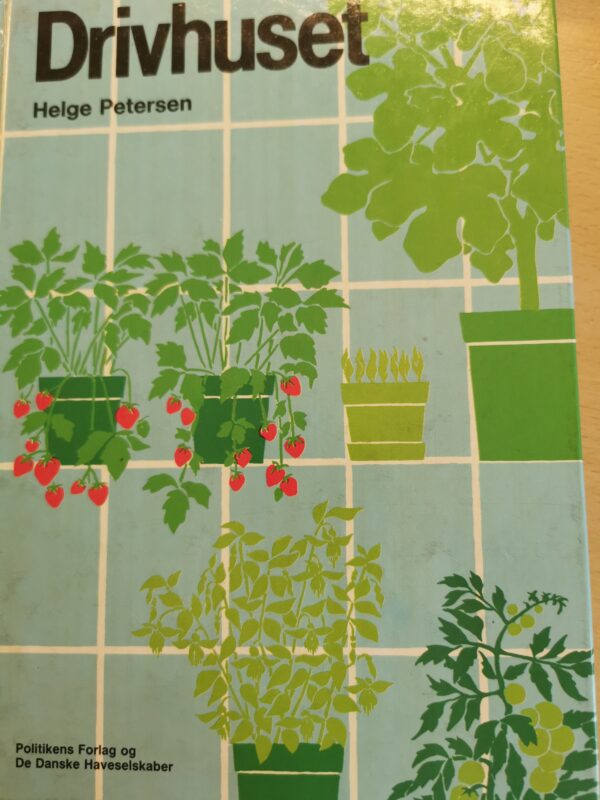 drivhuset - helge petersen