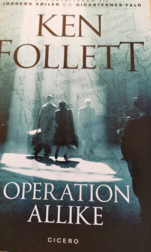 Operation Allike - Ken Follett