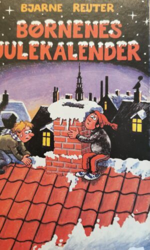 Børnenes julekalender - Bjarne Reuter