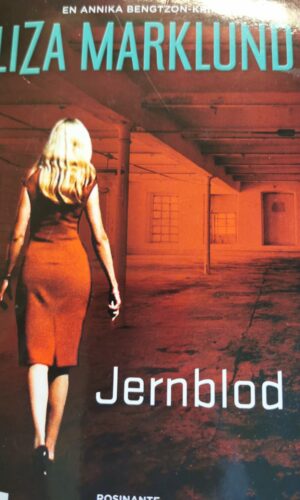 Jernblod  - Liza Marklund