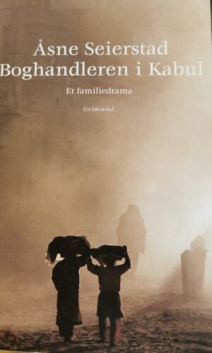 Boghandleren i Kabul - Åsne Seierstad