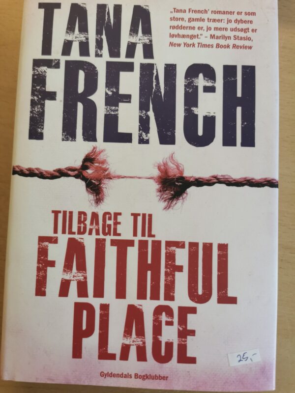 Tilbage til faithful place - Tana French