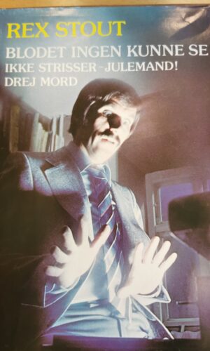 Blodet ingen kunne se-ikke strisser-julemand!-drej mord - Rex Stout