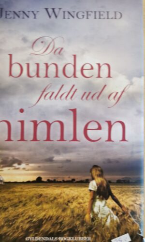 Da bunden faldt ud af - Jenny Wingfield