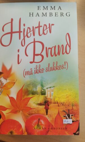 Hjerter i brand - (må ikke slukkes) - Emma Hamburg
