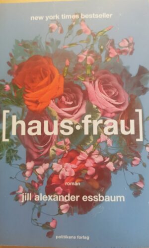 Hausfrau - Jill Alexander Essbaum