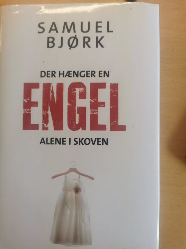Der hænger en engel alene i skoven - Samuel Bjørk