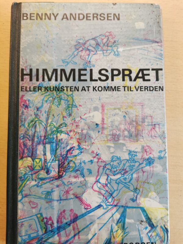 Himmelspræt eller kunsten at komme til verden - Benny Andersen