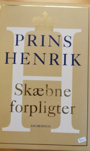 Skæbne forpligter - Prins Henrik