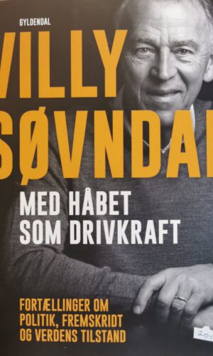 Med håbet som drivkraft - Villy Søvndal